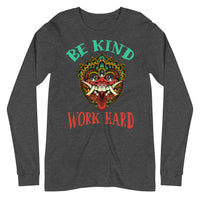 BE KIND WORK HARD unisex tshirt full sleeve