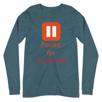 PAUSE FOR GRATITUDE unisex tshirt full sleeve