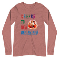 CHEERS TO NEW BEGINNINGS unisex full sleeve tshirt