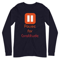 PAUSE FOR GRATITUDE unisex tshirt full sleeve