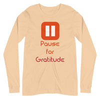 PAUSE FOR GRATITUDE unisex tshirt full sleeve