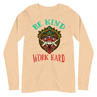 BE KIND WORK HARD unisex tshirt full sleeve
