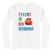 CHEERS TO NEW BEGINNINGS unisex full sleeve tshirt
