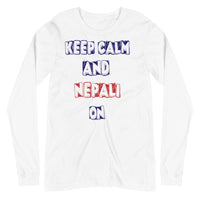 KEEP CALM AND NEPALI ON unisex tshirt full sleeve