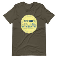 NO WIFI BETTER CONNECTION unisex tshirt