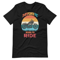 AZAAD BORN TO RIDE unisex hindi tshirt