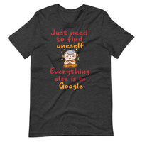 JUST NEED TO FIND ONESELF unisex tshirt