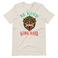 BE KIND WORK HARD unisex tshirt