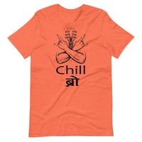 CHILL BRO Unisex Nepali t-shirt and Hindi t-shirt
