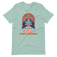 KALI CONQUER YOUR DEMONS unisex tshirt