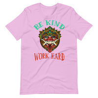 BE KIND WORK HARD unisex tshirt