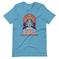 KALI CONQUER YOUR DEMONS unisex tshirt
