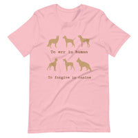TO ERR IS HUMAN unisex tshirt