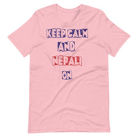KEEP CALM AND NEPALI ON unisex tshirt