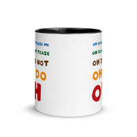 OH DO NOT TEASE ME 11oz color inside mug