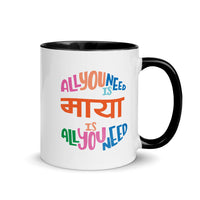 ALL YOU NEED IS MAYA - 11oz color inside Nepali mug