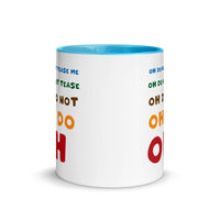 OH DO NOT TEASE ME 11oz color inside mug