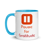 PAUSE FOR GRATITUDE 11oz color inside mug