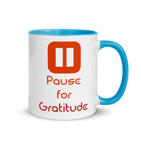 PAUSE FOR GRATITUDE 11oz color inside mug