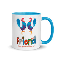 THANK GOODNESS FOR FRIEND 11oz color inside mug