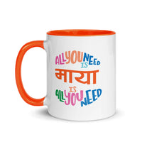 ALL YOU NEED IS MAYA - 11oz color inside Nepali mug