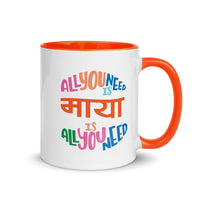 ALL YOU NEED IS MAYA - 11oz color inside Nepali mug
