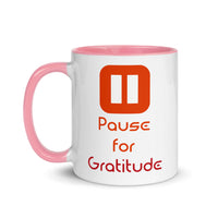 PAUSE FOR GRATITUDE 11oz color inside mug