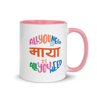 ALL YOU NEED IS MAYA - 11oz color inside Nepali mug