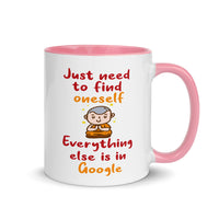NEED TO FIND ONESELF 11oz color inside mug