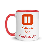 PAUSE FOR GRATITUDE 11oz color inside mug