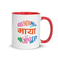 ALL YOU NEED IS MAYA - 11oz color inside Nepali mug