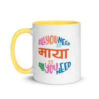 ALL YOU NEED IS MAYA - 11oz color inside Nepali mug
