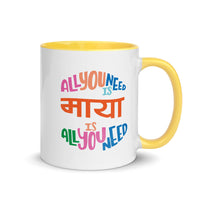 ALL YOU NEED IS MAYA - 11oz color inside Nepali mug