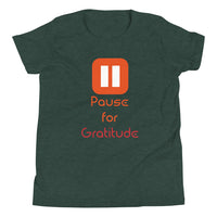 PAUSE FOR GRATITUDE youth tshirt
