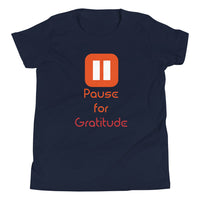 PAUSE FOR GRATITUDE youth tshirt