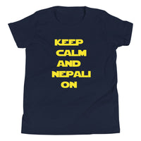 KEEP CALM AND NEPALI ON STAR WARS youth tshirt