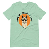 Unisex t-shirt - Not My Prob-Llama
