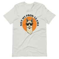 Unisex t-shirt - Not My Prob-Llama
