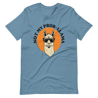 Unisex t-shirt - Not My Prob-Llama
