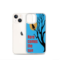 HERE COMES THE SUN iphone case
