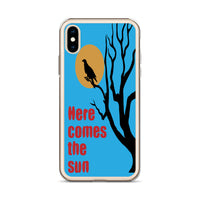 HERE COMES THE SUN iphone case
