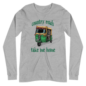 COUNTRY ROADS TAKE ME HOME unisex tshirt full sleeve