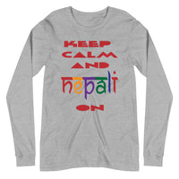 KEEP CALM AND NEPALI ON unisex tshirt full sleeve