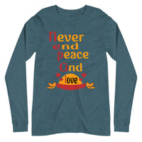 NEVER END PEACE AND LOVE unisex tshirt full sleeve
