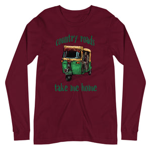 COUNTRY ROADS TAKE ME HOME unisex tshirt full sleeve