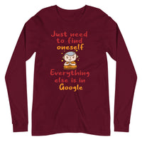 JUST NEED TO FIND ONESELF unisex tshirt full sleeve
