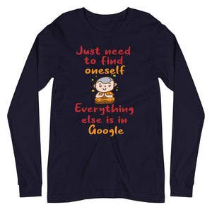 JUST NEED TO FIND ONESELF unisex tshirt full sleeve