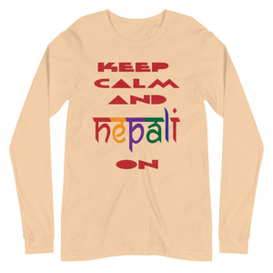KEEP CALM AND NEPALI ON unisex tshirt full sleeve