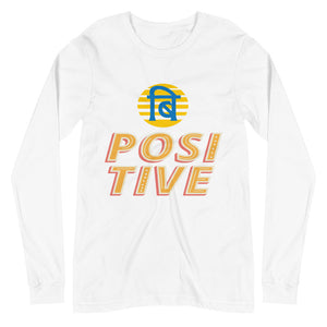 BE POSITIVE unisex tshirt full sleeve