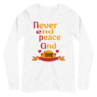 NEVER END PEACE AND LOVE unisex tshirt full sleeve
